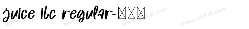 juice itc regular字体转换